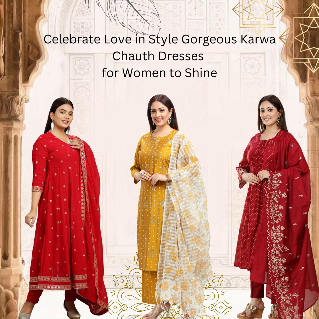 Celebrate Love in Style Gorgeous Karwa Chauth Dresses for Women to Shine